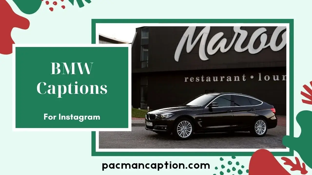 120+ Best BMW Captions for Instagram 2025 Stylish, Cool & Luxury PacManCaption