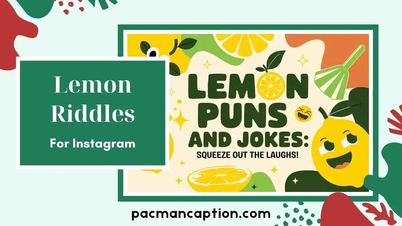 150+ Lemon Riddles and Puns to Brighten Your Day PacManCaption