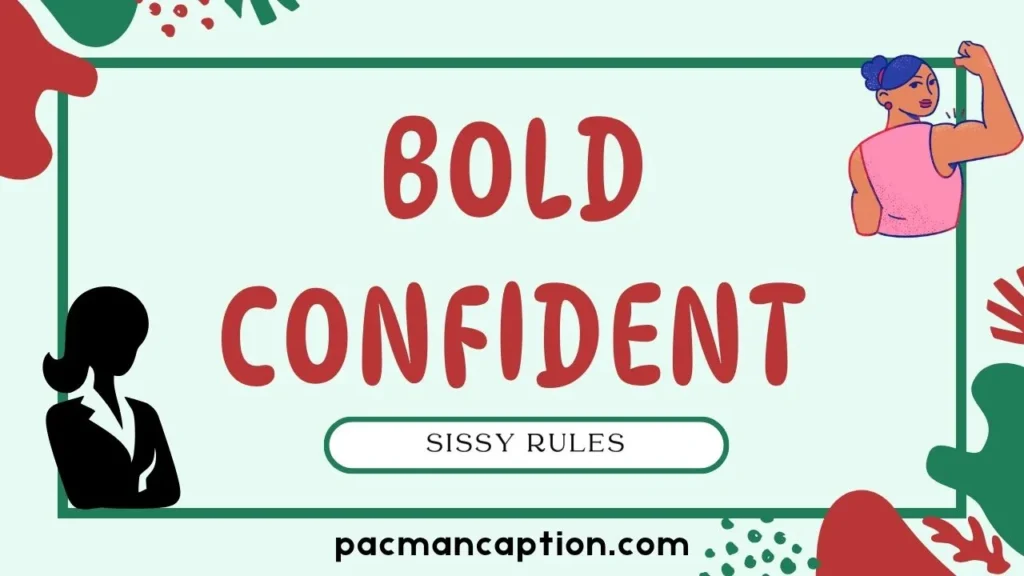 bold and confident