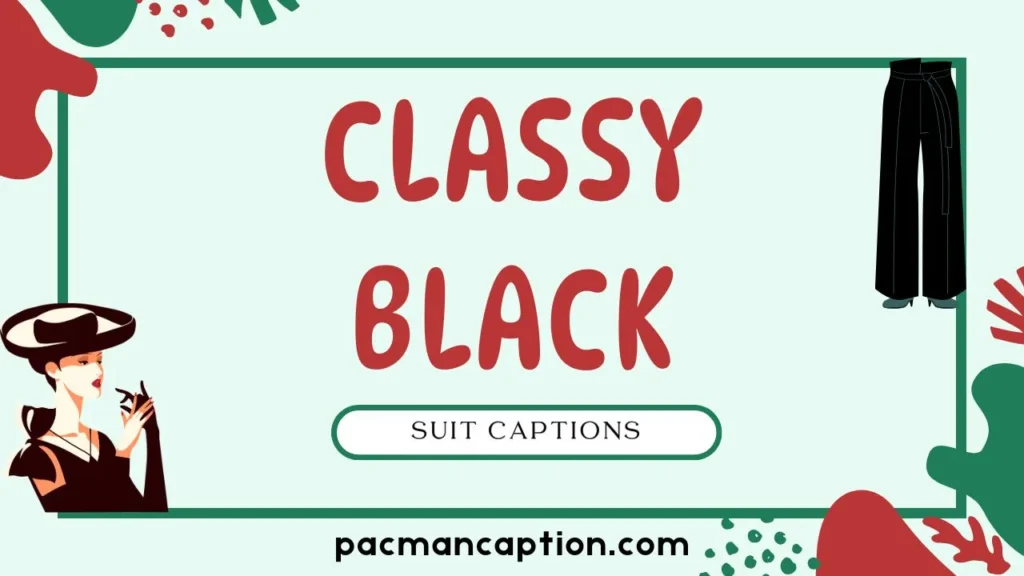 classy black suit captions