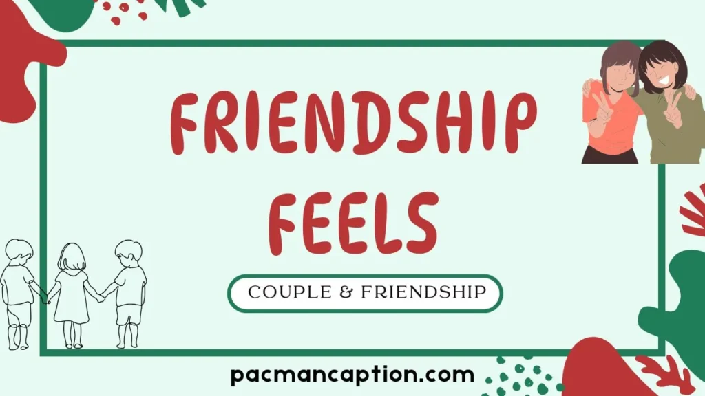 couple and friendship feels