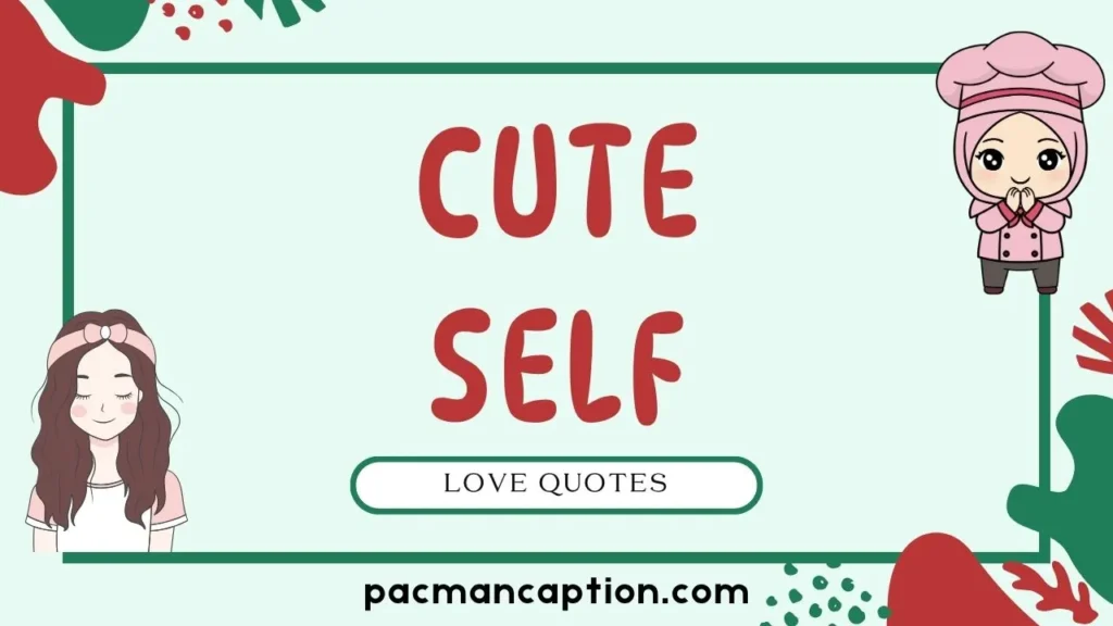 cute and self love quotes