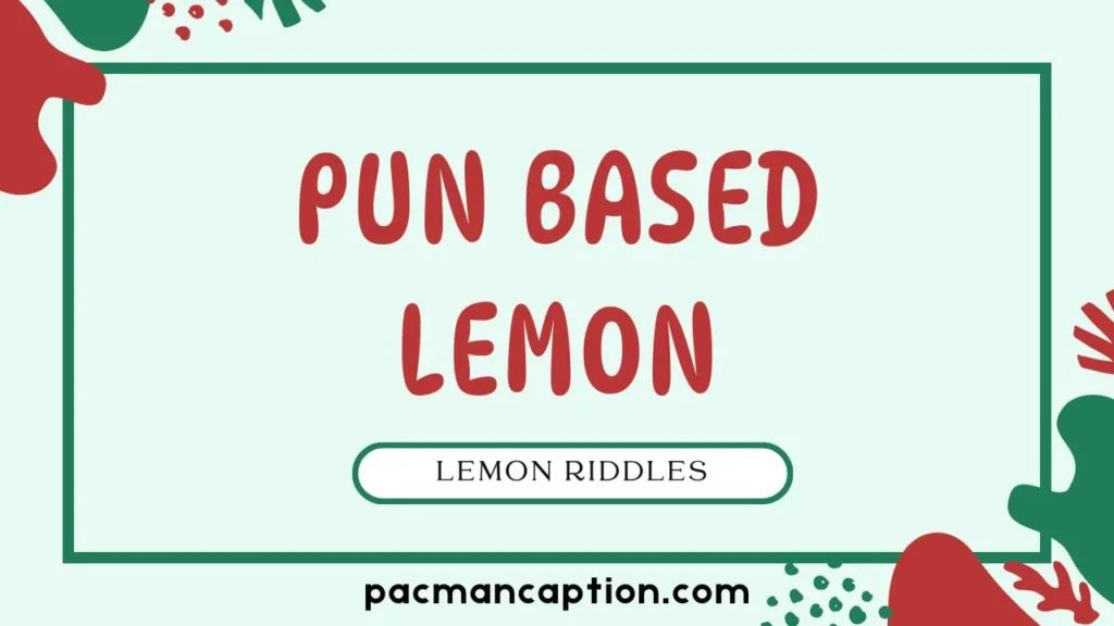 funny and pun based lemon riddles