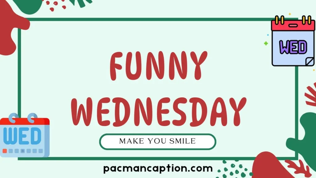 funny wednesday quotes to make you smile