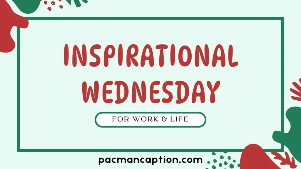 inspirational wednesday quotes for work and life
