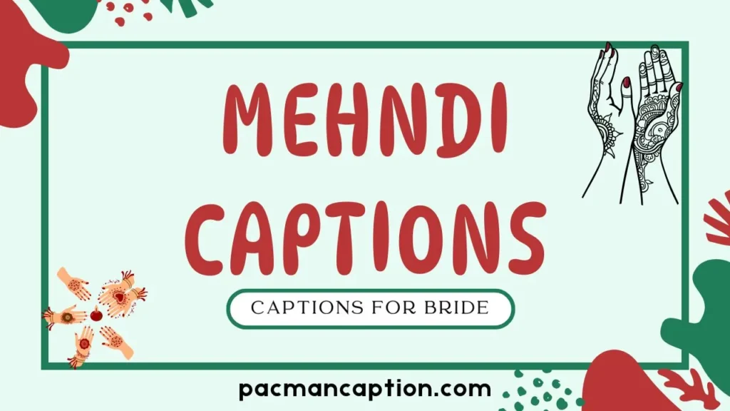 mehndi captions for bride
