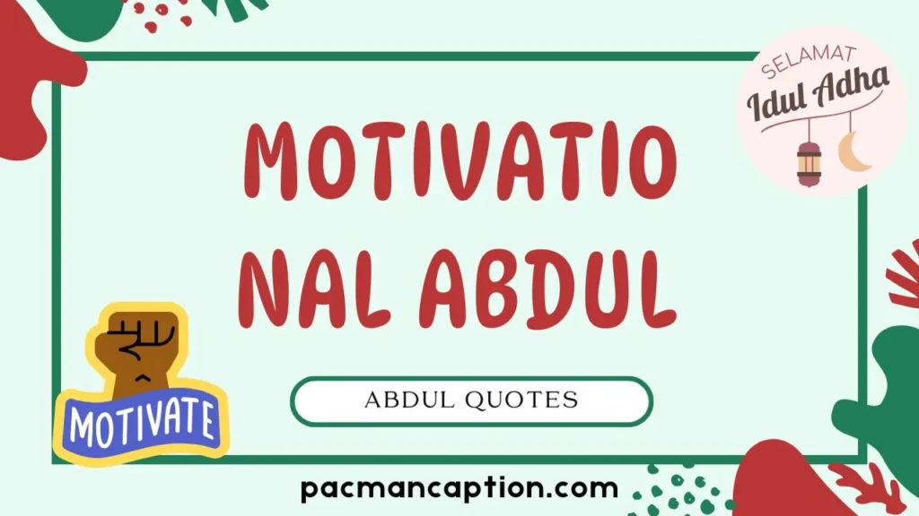 motivational abdul quotes