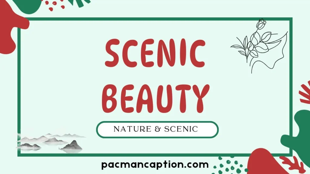 nature and scenic beauty