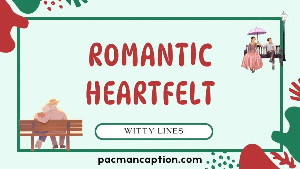 romantic and heartfelt