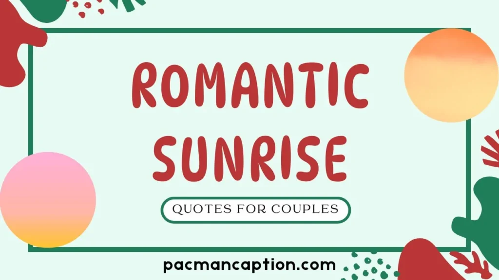 romantic sunrise quotes for couples