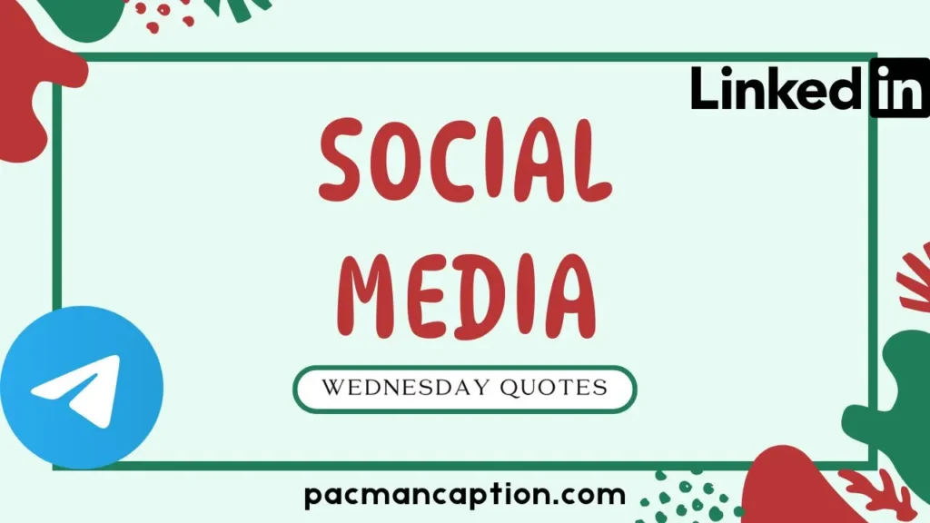 short and sweet wednesday quotes for social media