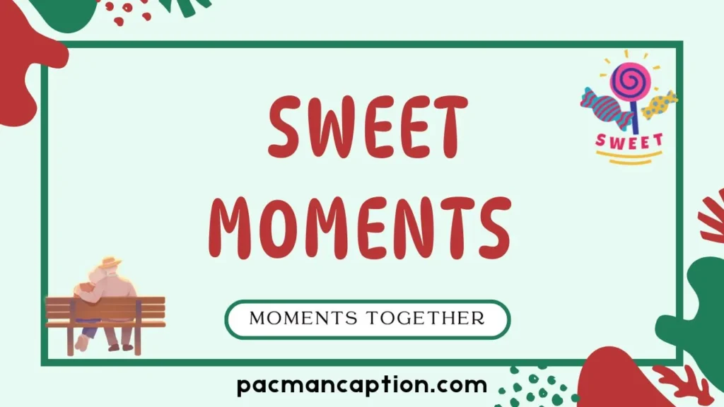 sweet moments together