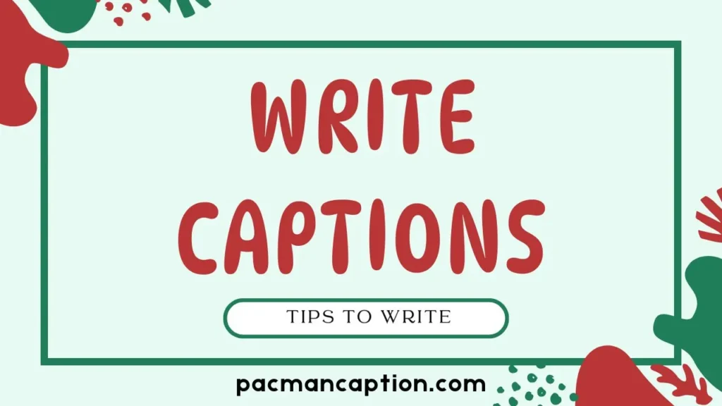 tips to write captions