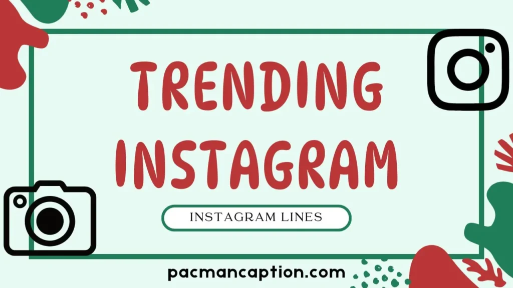 trending instagram lines