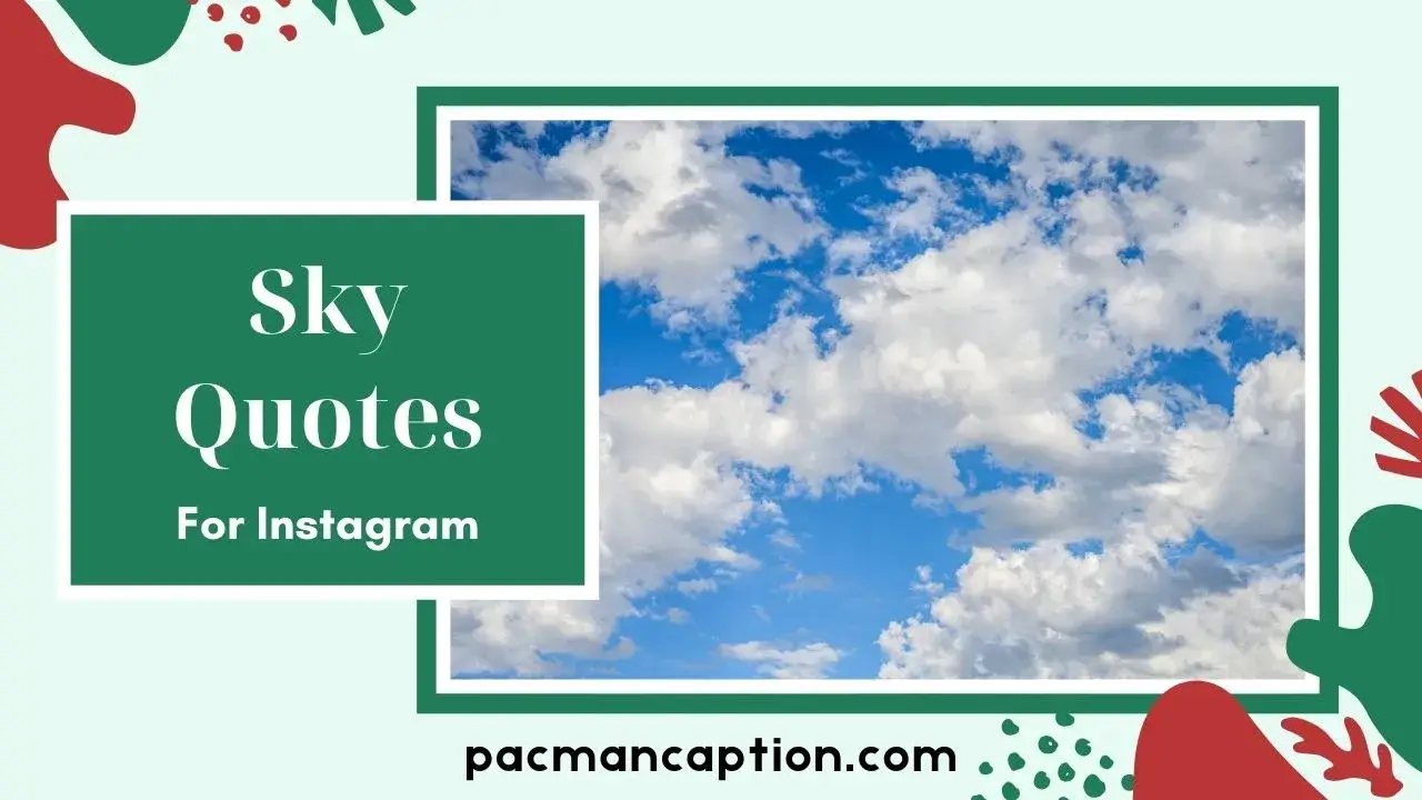 Ultimate Collection of Blue Sky Quotes Aesthetic, Cool & Trendy PacManCaption