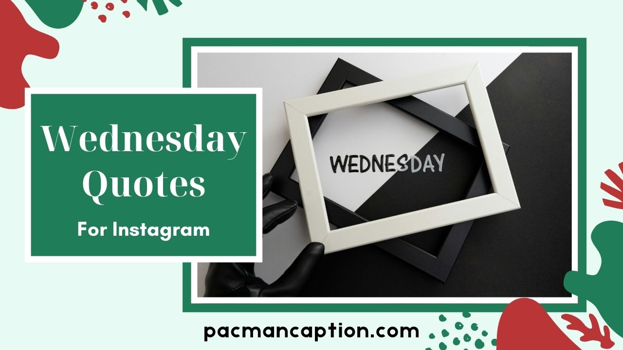 Wednesday Quotes That Will Make You Smile Midweek Motivation