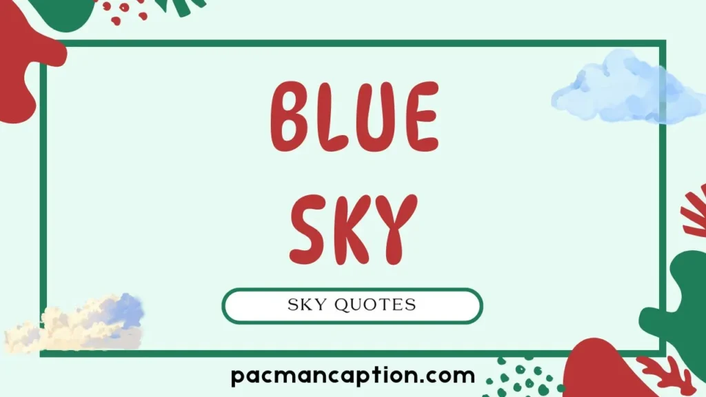 Best Blue Sky Quotes