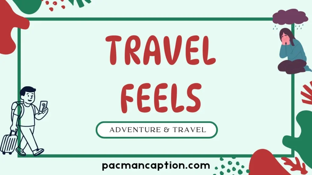 adventure and travel feels