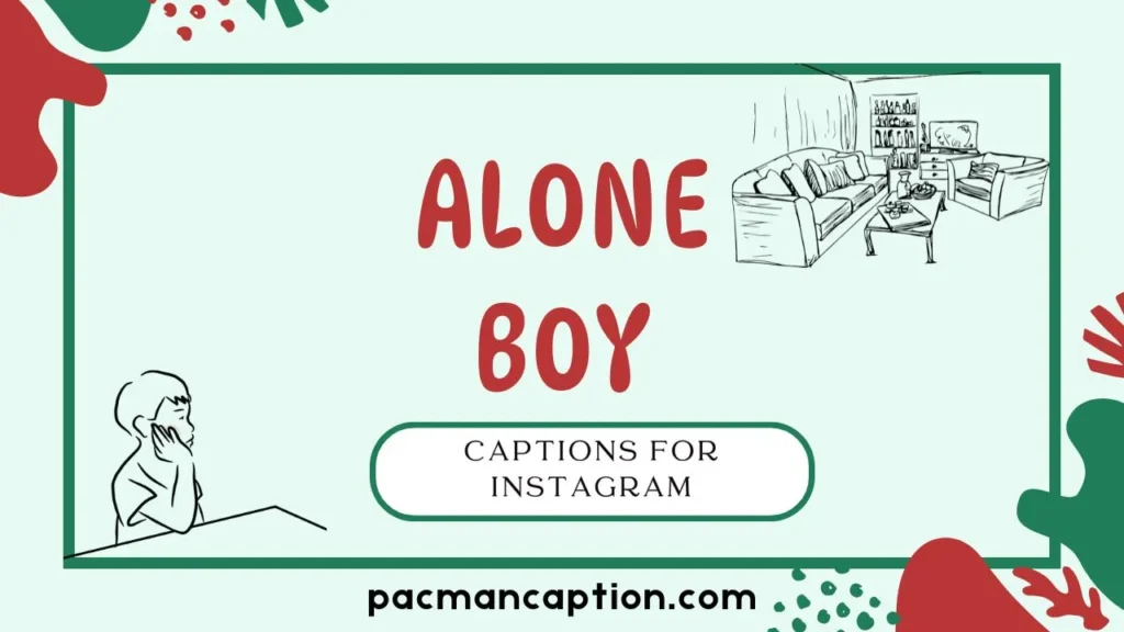 alone boy captions for instagram