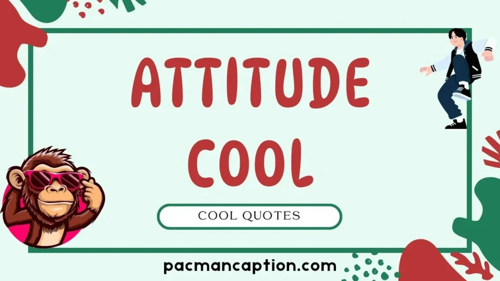 attitude and cool quotes