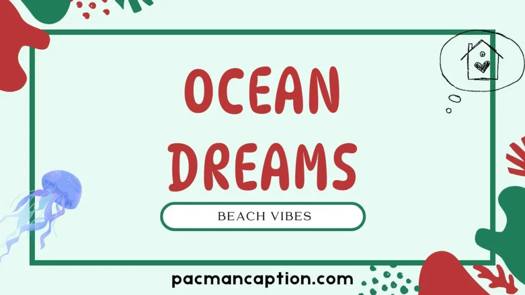 beach vibes and ocean dreams 1