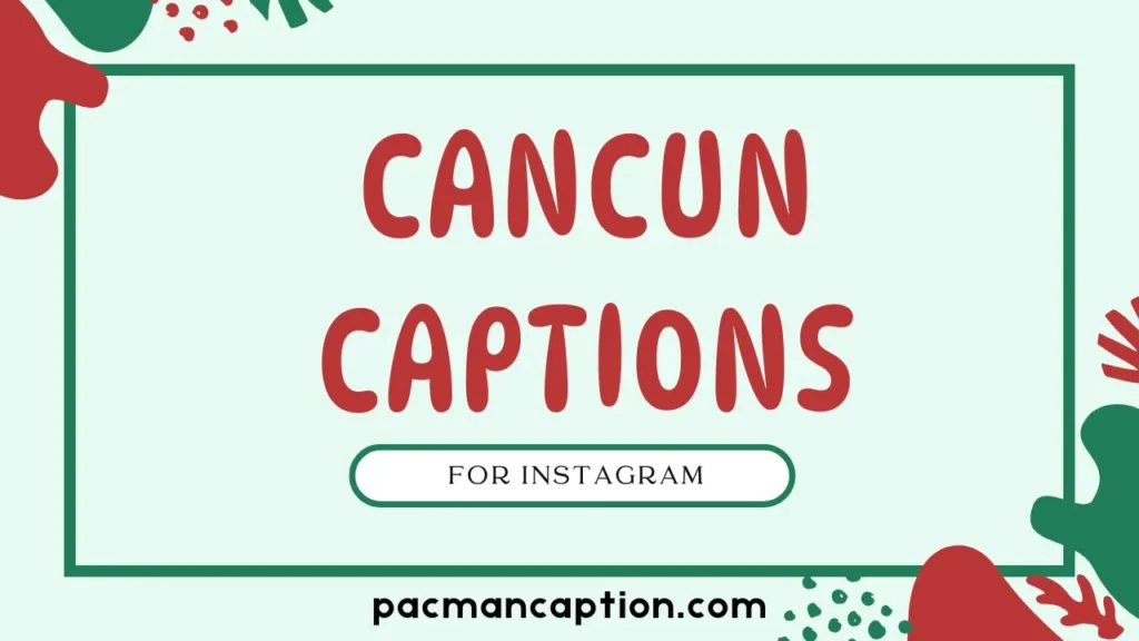 cancun captions for instagram