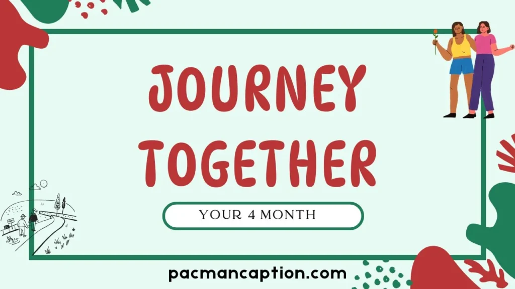 celebrate your 4 month journey together