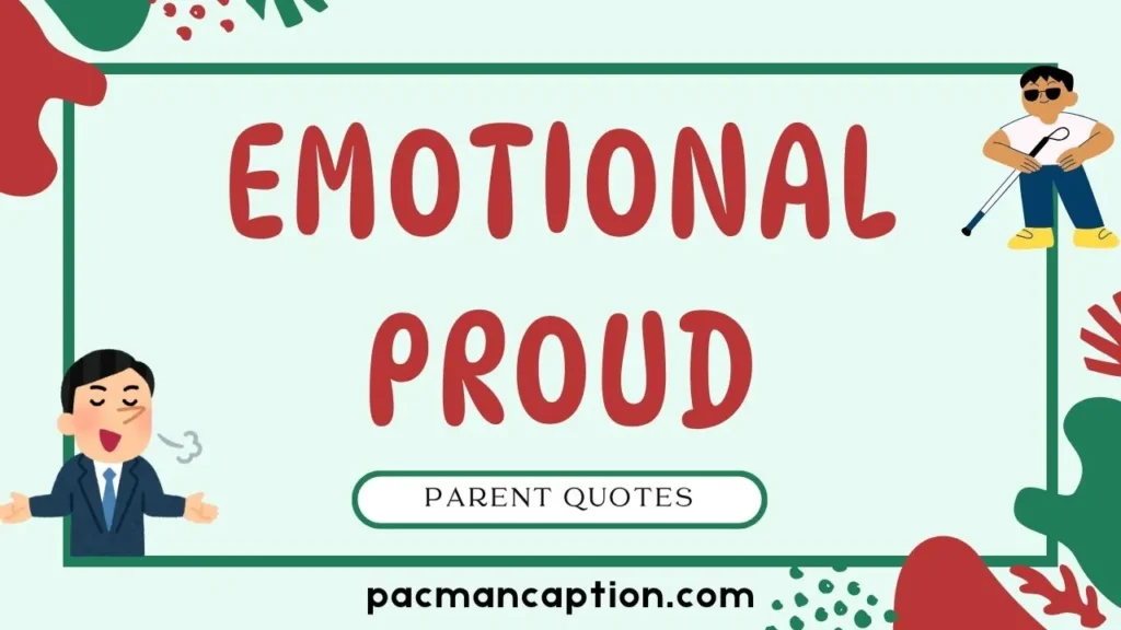 emotional and proud parent quotes