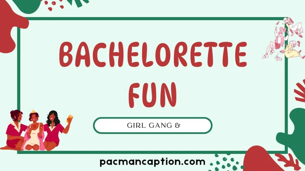 girl gang and bachelorette fun