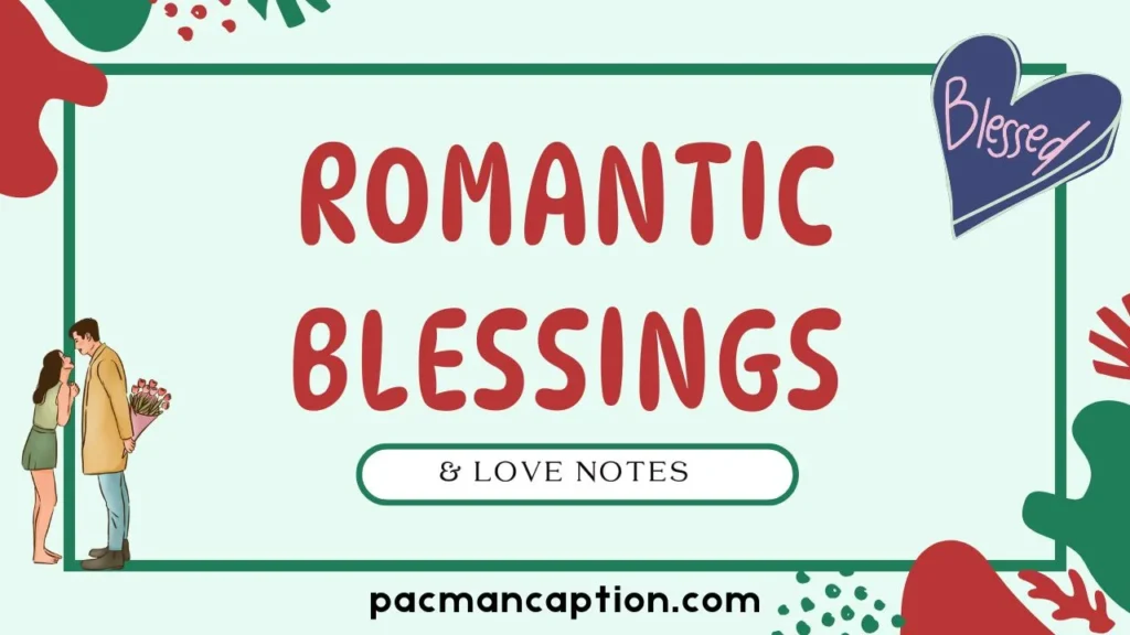 romantic blessings and love notes