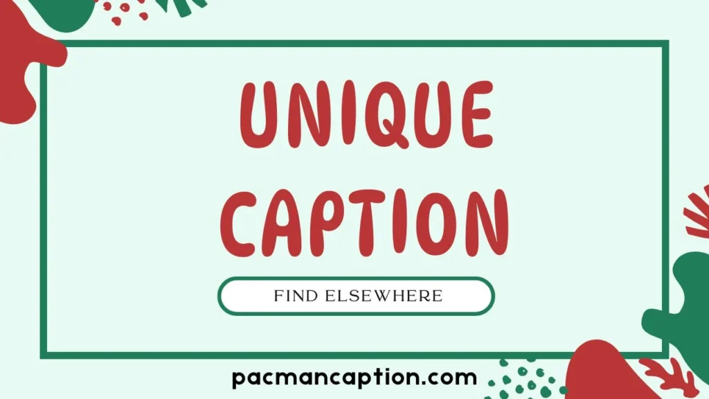 unique caption ideas you wont find elsewhere