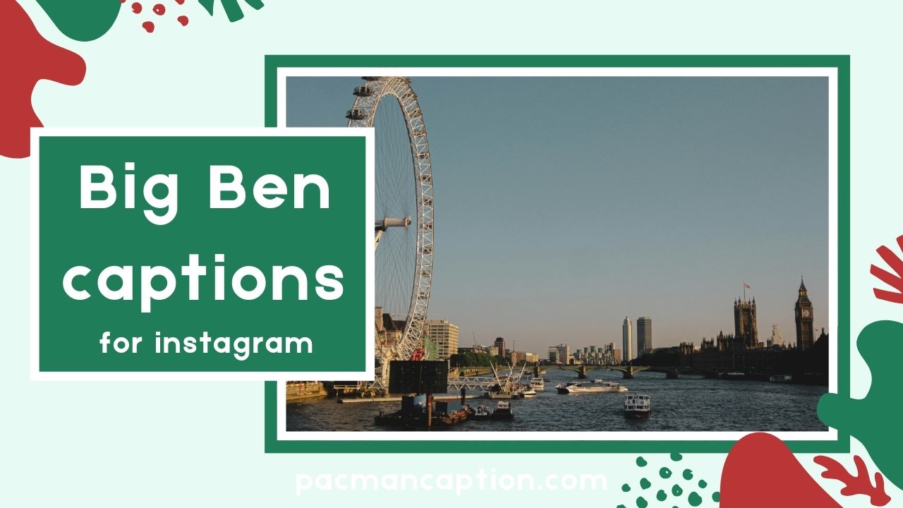 80+ Big Ben Captions for Instagram That Make Your London Photos Stand Out