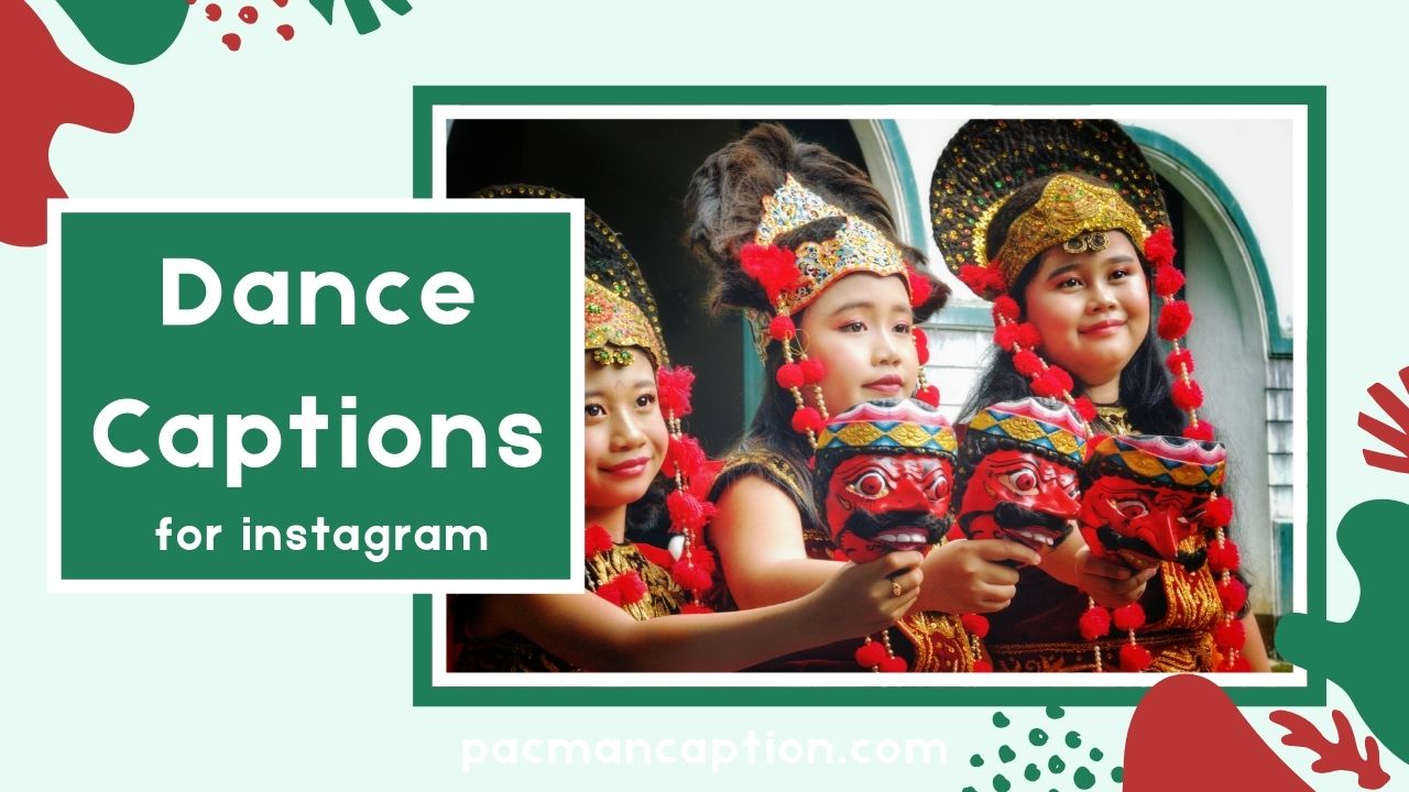 Captivating Dance Captions for Every Mood & Move