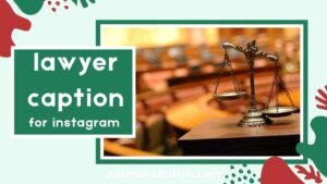 Top Lawyer Captions for Every Post Creative Motivational & Trendy