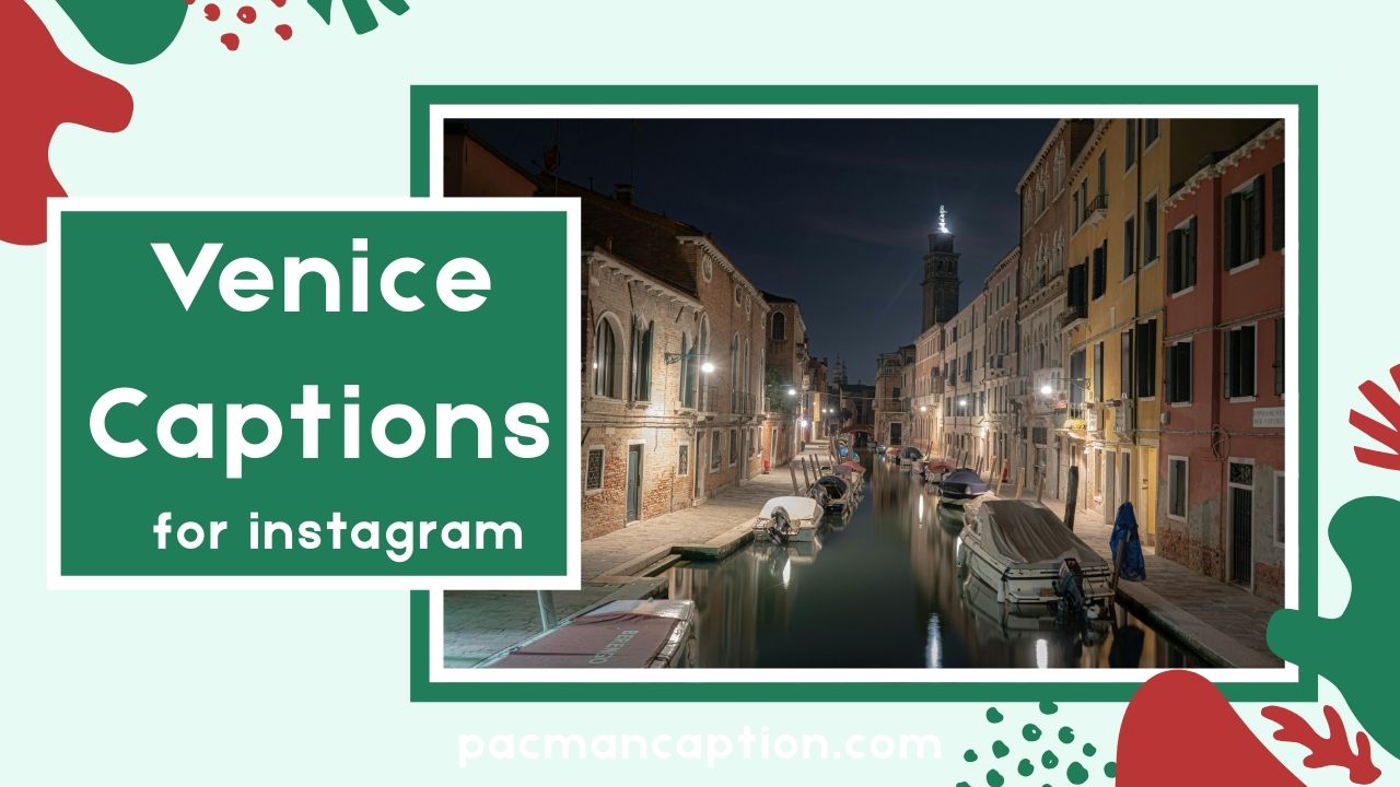 Venice Captions That Capture the Magic Perfect for Instagram Photos