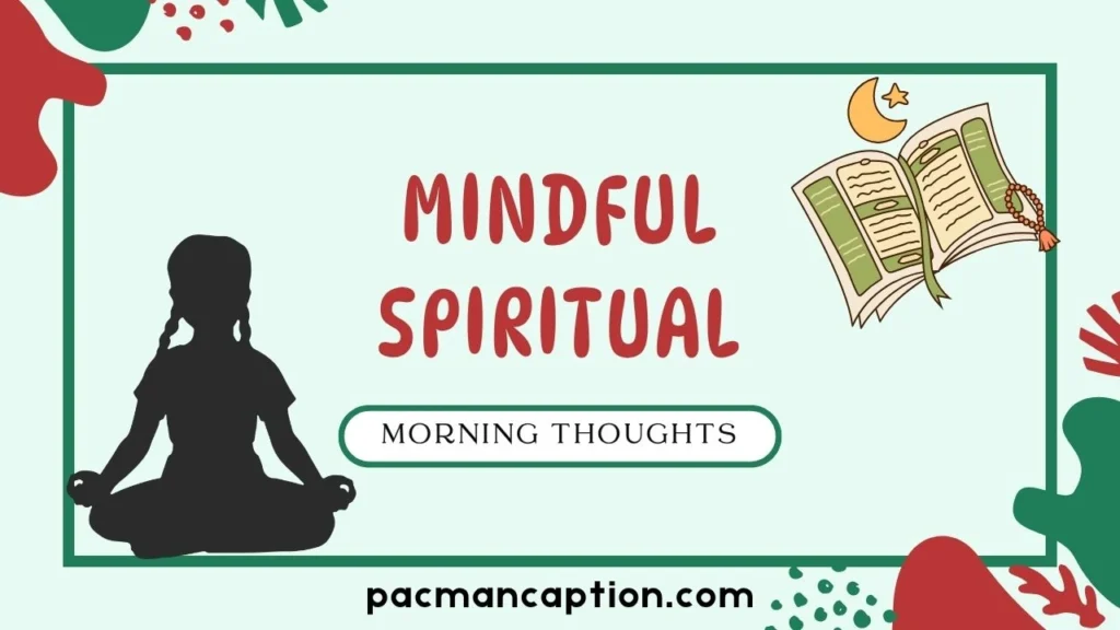 mindful spiritual morning thoughts