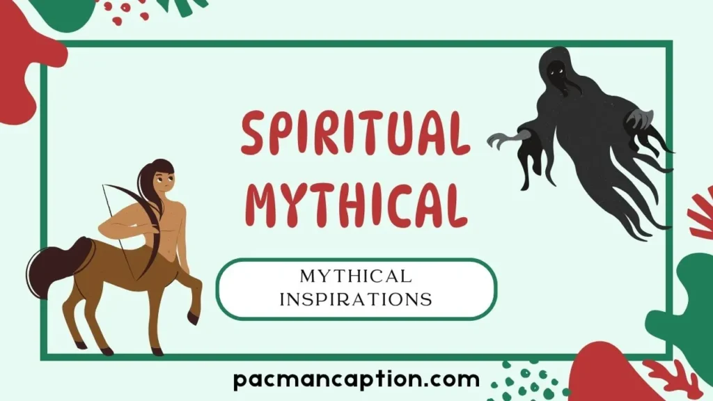 spiritual mythical inspirations