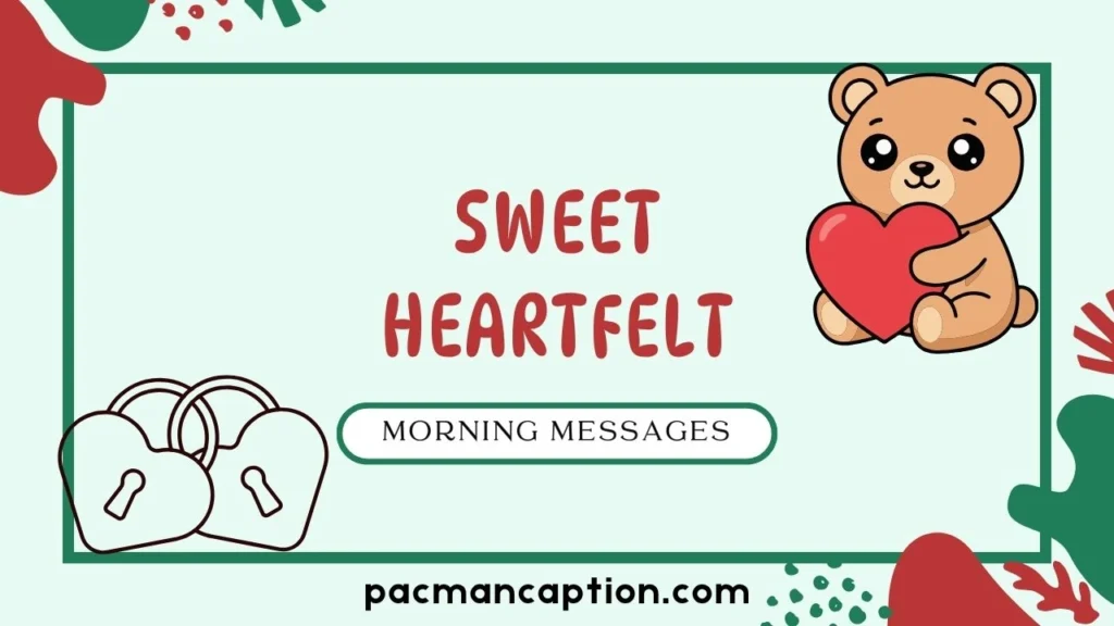 sweet heartfelt morning messages