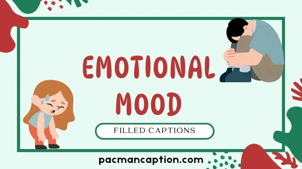 Emotional Mood Filled Captions
