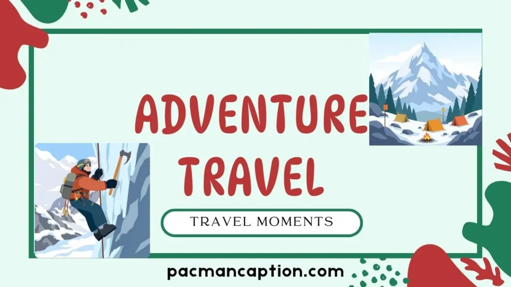 adventure travel moments
