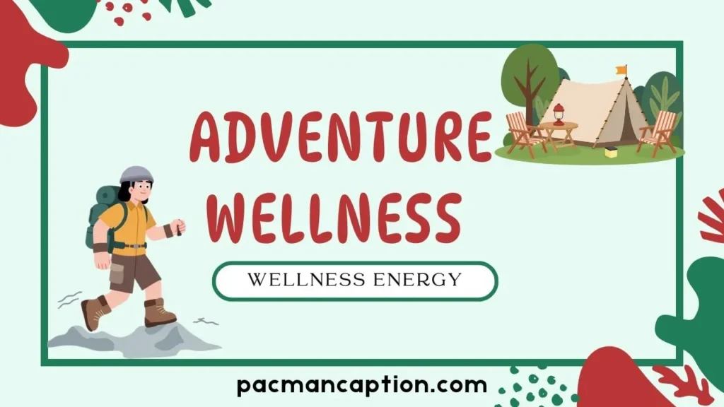adventure wellness energy