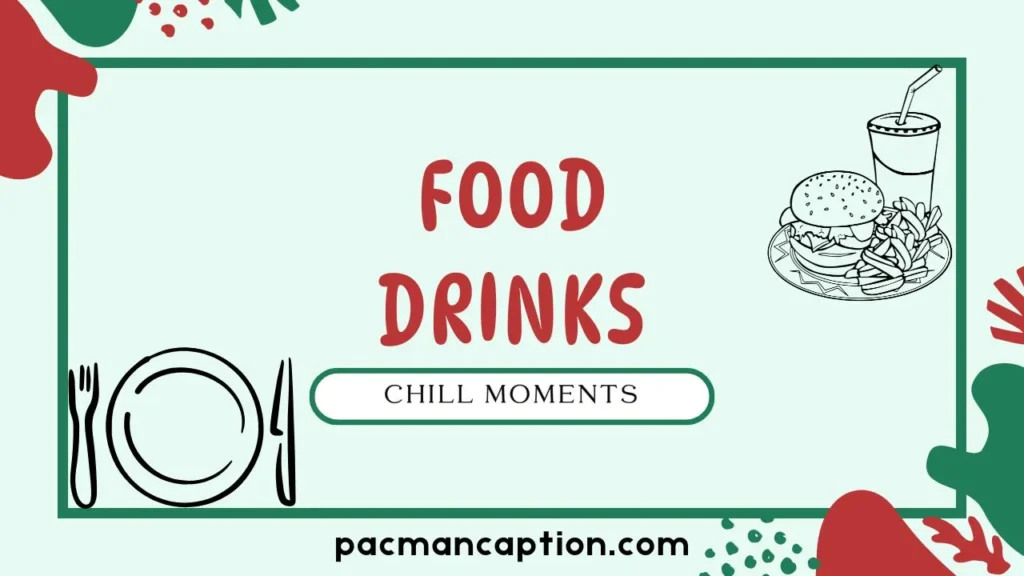 food drinks chill moments