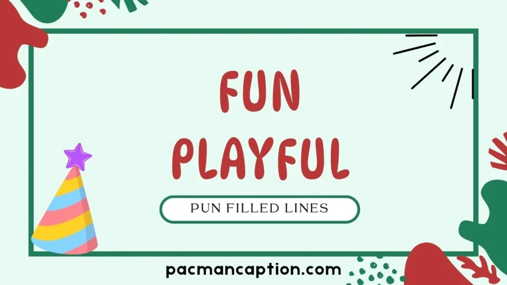 fun playful and pun filled lines