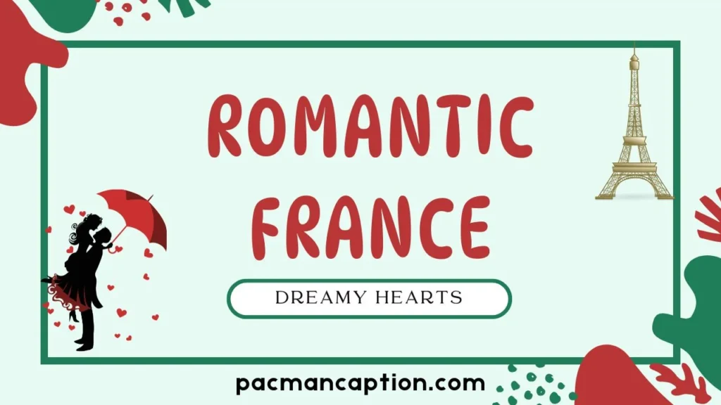 romantic france quotes for dreamy hearts