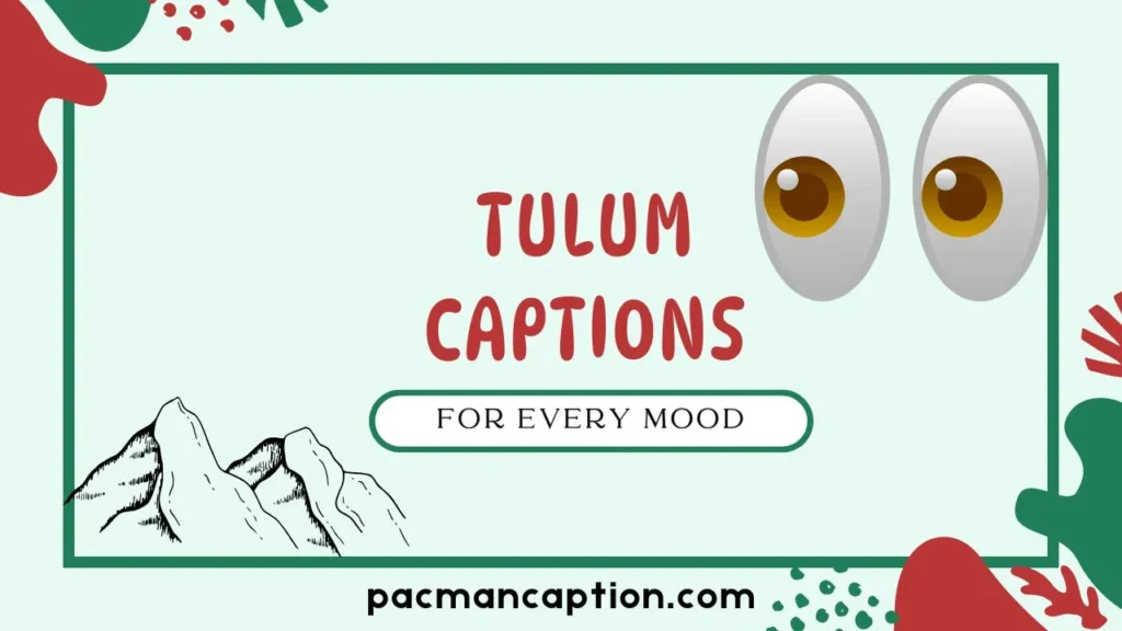 tulum captions for every mood